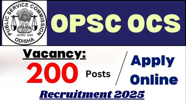 OPSC-OCS-Notification-2024-25-Out-for-200-Vacancies